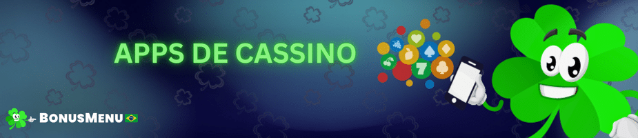 Banner da categoria Apps de Cassino, com um mascote de trevo segurando um celular que representa um Aplicativo de Cassino online com vários jogos.