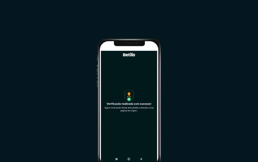 Captura de tela de um celular confirmando que a 'Verificação realizada com sucesso no Betão Bet.