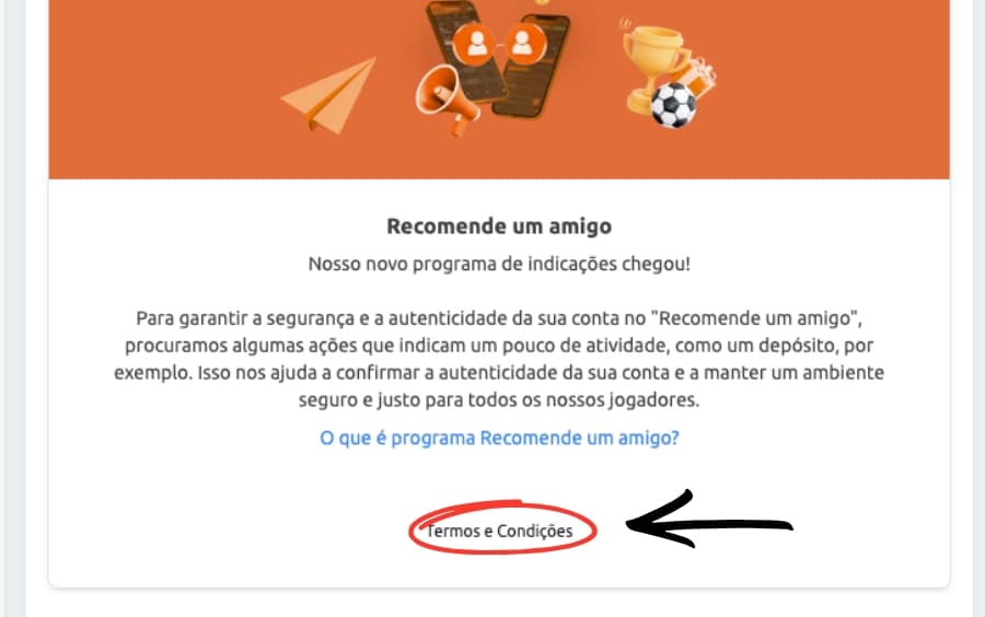 Mensagem de segurança na página "Recomende um amigo" da Betano informando a necessidade de atividade na conta (como um depósito) para liberar o link, com destaque para o link de "Termos e Condições".