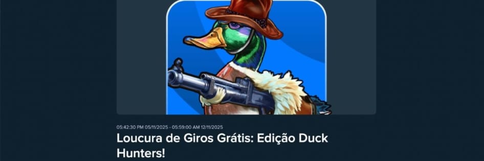 Descrição da promoção "Loucura de Giros Grátis: Edição Duck Hunters", com a imagem de um pato de chapéu segurando uma espingarda e o título da promoção.