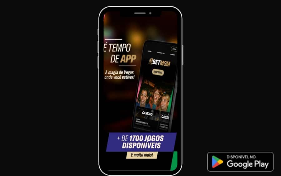 App BetMGM Brasil: tela promocional do aplicativo com destaque para mais de 1700 jogos e download disponível no Google Play.