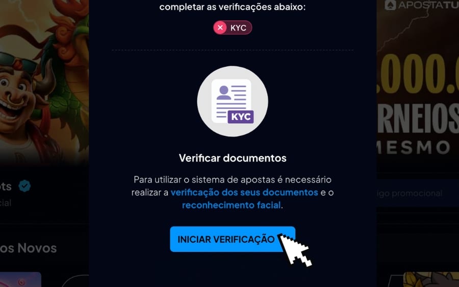 Acesse a Área de Verificação: Menu do perfil no ApostaTudo com a opção “Verificar documentos” ou aviso de KYC ao tentar sacar.